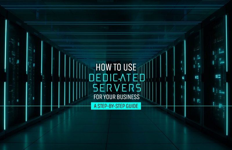 How Unmetered Dedicated Servers Support Growing Businesses and High-Performance Applications